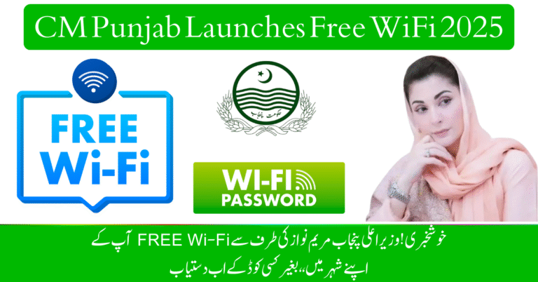 Punjab Free WiFi 2025: Maryam Nawaz Brings Easy Internet Access to Cities from September